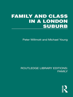 cover image of Family and Class in a London Suburb